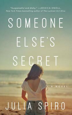 Someone Else's Secret by Julia Spiro