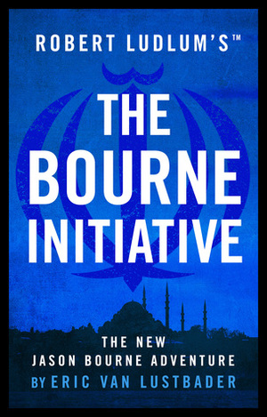 The Bourne Initiative by Eric Van Lustbader