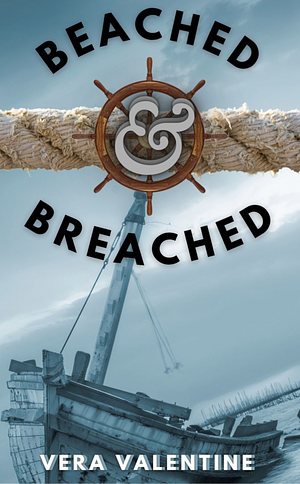 Beached and Breached  by Vera Valentine