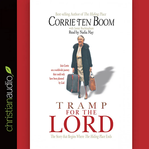 Tramp for the Lord by Corrie ten Boom