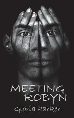 Meeting Robyn by Gloria Parker, Randolph Hogan