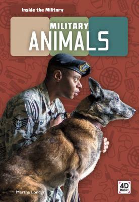 Military Animals by Martha London