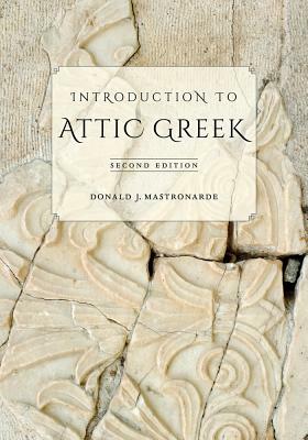 Introduction to Attic Greek by Donald J. Mastronarde