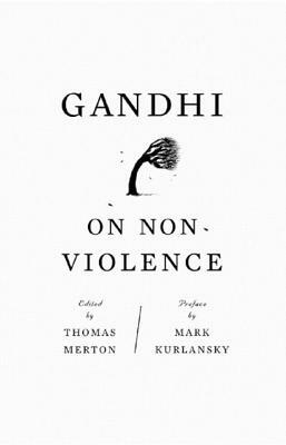 Gandhi on Non-Violence by Mahatma Gandhi