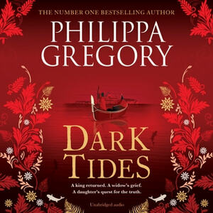 Dark Tides by Philippa Gregory