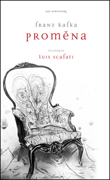 Proměna by Luis Scafati, Franz Kafka