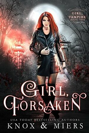 Girl, Forsaken by D.D. Miers, Graceley Knox