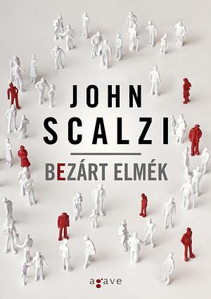 Bezárt elmék by John Scalzi