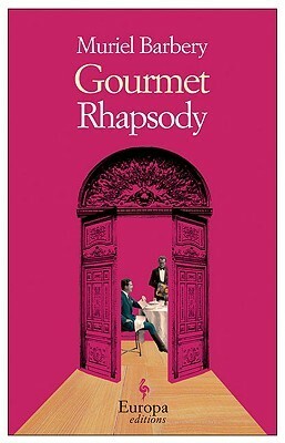 Gourmet Rhapsody by Alison Anderson, Muriel Barbery