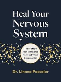 Heal Your Nervous System by Linnea Passaler