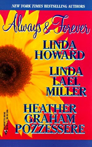 Always and Forever: Heartbreaker/Used-To-Be Lovers/Strangers in Paradise by Heather Graham, Linda Howard, Linda Lael Miller