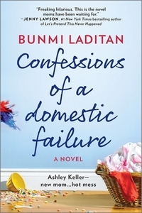 Confessions of a Domestic Failure by Bunmi Laditan