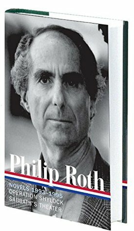 Novels 1993–1995: Operation Shylock / Sabbath's Theater by Philip Roth, Ross Miller