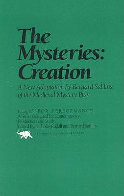 The Mysteries: Creation by Bernard Sahlins
