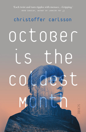 October is the Coldest Month by Christoffer Carlsson