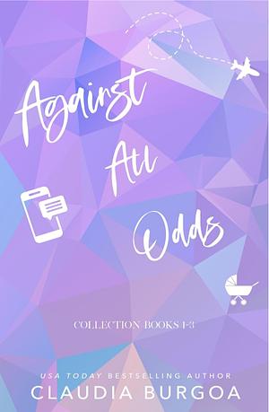 Against All The Odds: The Brassard Family 1-3 by Claudia Burgoa