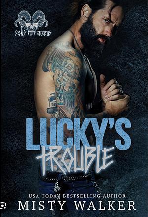 Lucky's Trouble: A Dark MC Romance by Misty Walker