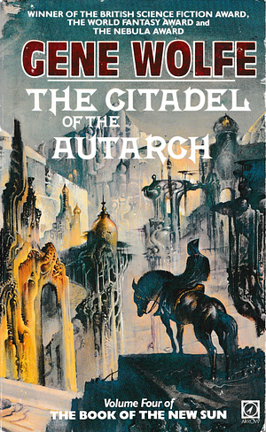 The Citadel of the Autarch by Gene Wolfe