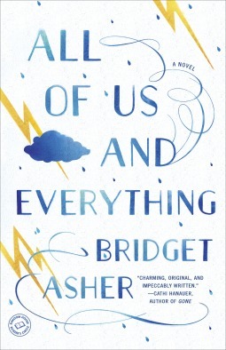 All of Us and Everything by Bridget Asher