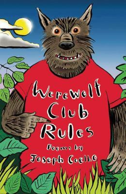 Werewolf Club Rules!: And Other Poems by Joseph Coelho