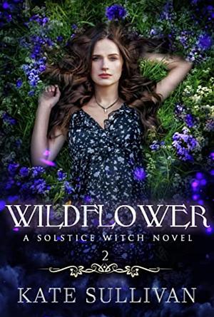 Wildflower by Kate Sullivan