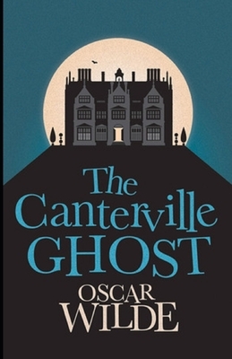 The Canterville Ghost Illustrated by Oscar Wilde