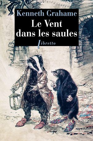 Le vent dans les saules by Kenneth Grahame