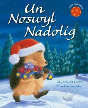 Un Noswyl Nadolig by M. Christina Butler, Tina Macnaughton