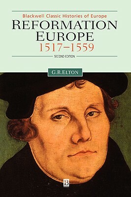 Reformation Europe by Geoffrey R. Elton