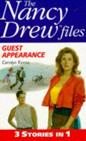 Guest Appearance (Nancy Drew Files: #34-36) by Carolyn Keene