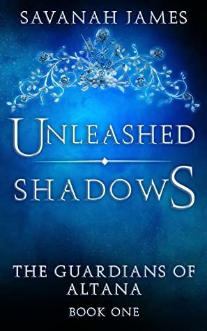 Unleashed Shadows by Kala Merseal, Kala Merseal, Savanah James, Savanah James