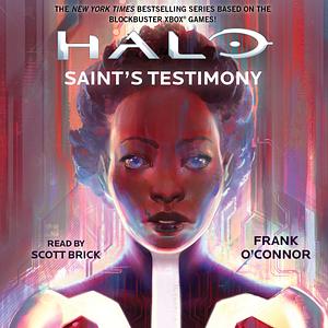 Halo: Saint's Testimony by Frank O'Connor