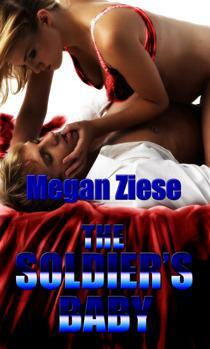 The Soldier's Baby by Megan Ziese