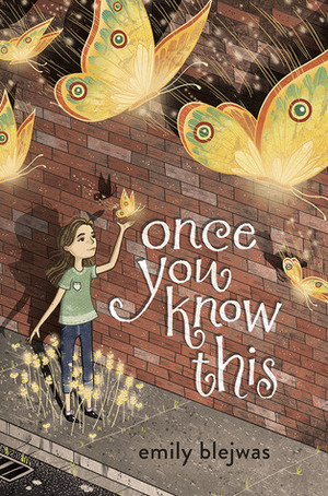 Once You Know This by Emily Blejwas