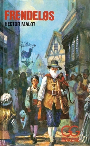 Frendeløs by Hector Malot