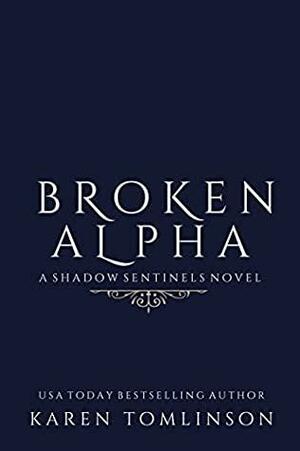 Broken Alpha by Karen Tomlinson