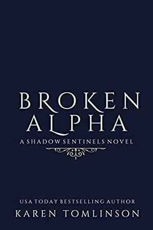 Broken Alpha by Karen Tomlinson