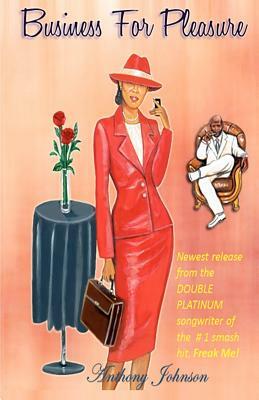 Business for Pleasure by Anthony Johnson