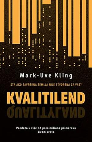 Kvalitilend by Marc-Uwe Kling