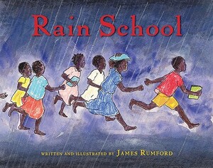 Rain School by James Rumford