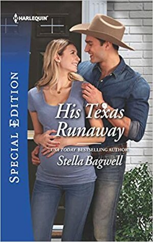 His Texas Runaway by Stella Bagwell