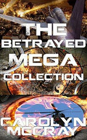 The Betrayed Mega-Collection by Carolyn McCray