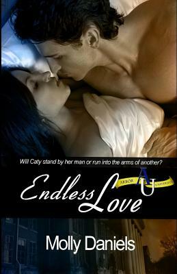 Endless Love by Molly Daniels