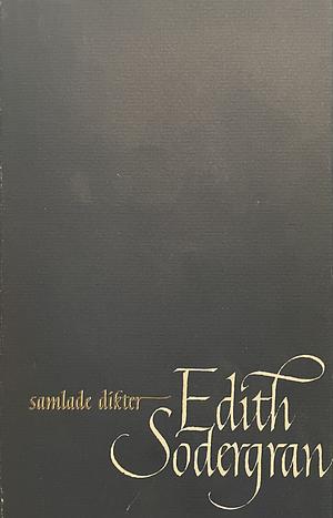 Samlade dikter by Edith Södergran