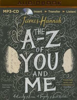 The A to Z of You and Me by James Hannah