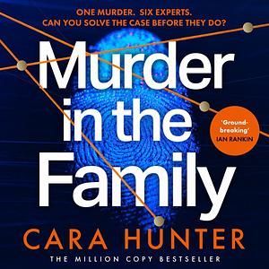 Murder in the Family by Cara Hunter