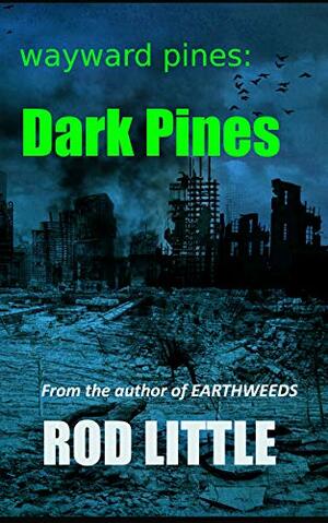 Dark Pines by Rod Little