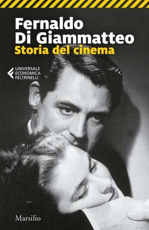 Storia del cinema by Fernaldo Di Giammatteo