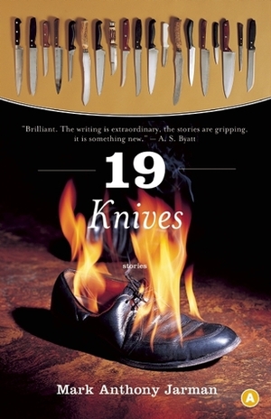 19 Knives by Mark Anthony Jarman