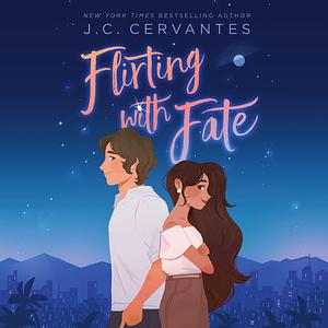 Flirting with Fate by J.C. Cervantes